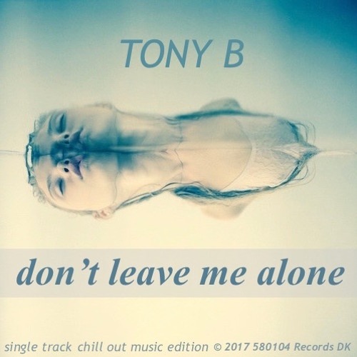 ภาพปกอัลบั้มเพลง Don't Leave Me Alone