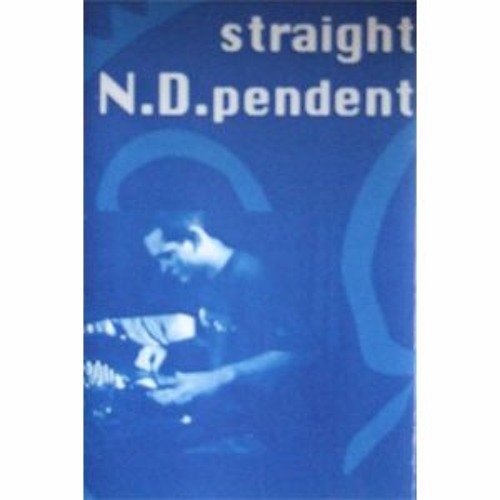 ภาพปกอัลบั้มเพลง N.D. - Straight N.D.pendent - A-Side