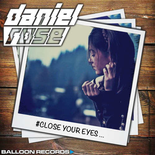 ภาพปกอัลบั้มเพลง Daniel Rose - Close Your Eyes
