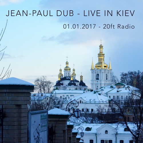 ภาพปกอัลบั้มเพลง Jean-Paul Dub - RMX Business Of war - Pupajim - S H Patrol - Live In Kiev 01.01.2017 20 ft Radio