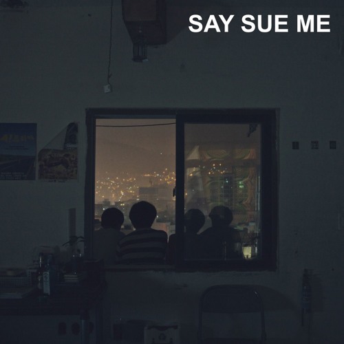 ภาพปกอัลบั้มเพลง Say Sue Me - Let's Don't Say Anything