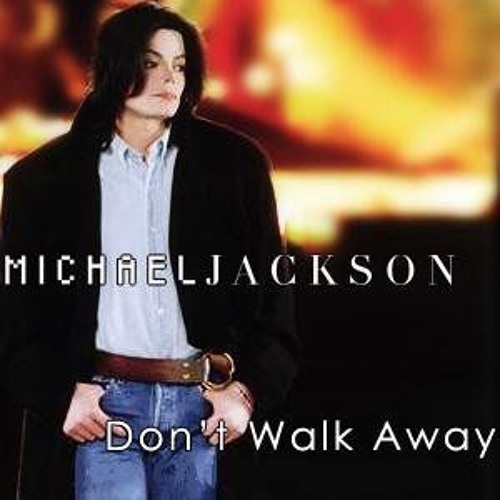 ภาพปกอัลบั้มเพลง Michael Jackson-Don't Walk Away (Chillout Remix)