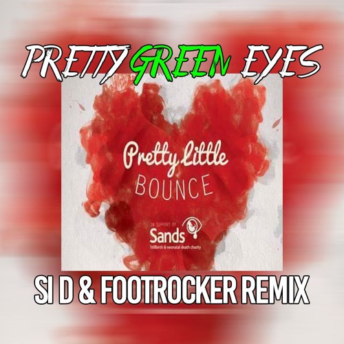 ภาพปกอัลบั้มเพลง Ultrabeat - Pretty Green Eyes (Si D & Footrocker Remix) (Pretty Little Bounce)