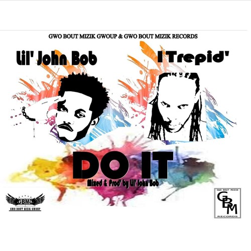 ภาพปกอัลบั้มเพลง Do It (Mixed & Prod by Lil' John Bob)Lil' John Bob x 1Trepid