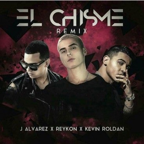 ภาพปกอัลบั้มเพลง El Chisme Remix - Reykon El Lider Ft. J Alvarez Y Kevin Roldan (( Prod. DJ CEREBRO))