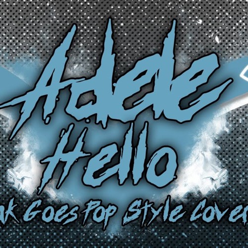 ภาพปกอัลบั้มเพลง Adele - Hello (Rock Cover By Fame On Fire) Punk Goes Pop