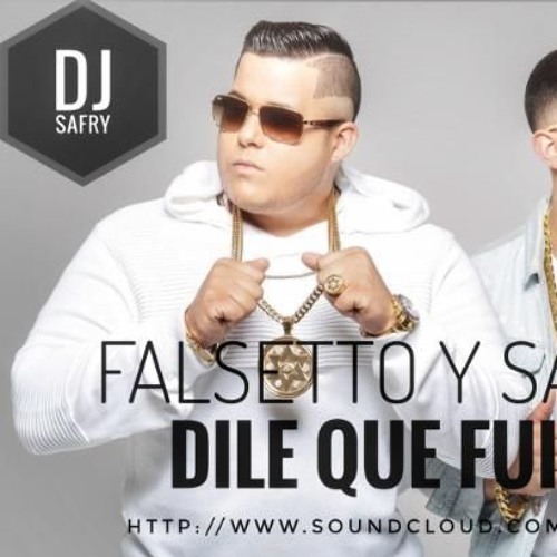 ภาพปกอัลบั้มเพลง Falsetto Y Sammy - Dile Que Fui Yo (DJ Safry Reggaeton Romantic Remix 2017)