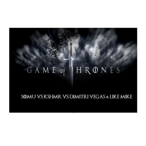 ภาพปกอัลบั้มเพลง Game Of Thrones Theme Mashup SoMU Vs. KSHMR Vs. Dimitri Vegas & Like Mike