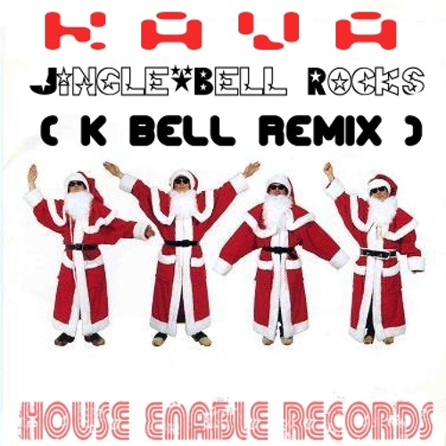 ภาพปกอัลบั้มเพลง Kava - Jingle Bells Rock ( K Bell Remix)