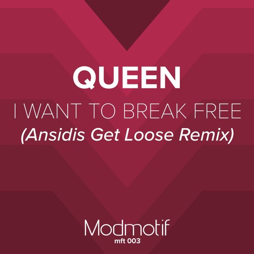 ภาพปกอัลบั้มเพลง (MFT003) Queen - I Want To Break Free (Ansidis Get Loose Remix) FREE DOWNLOAD