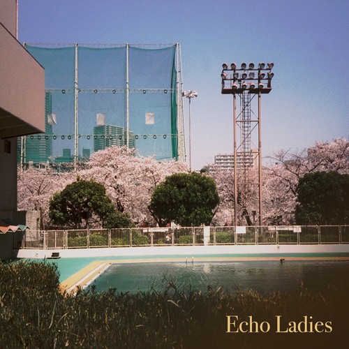 ภาพปกอัลบั้มเพลง Echo Ladies - Close To Be Close To Me