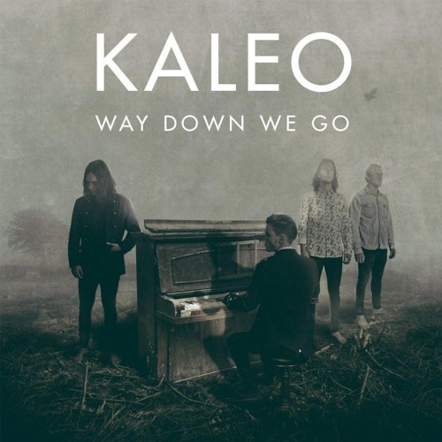 ภาพปกอัลบั้มเพลง Way Down We Go- Kaleo (Acoustic Cover)