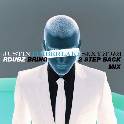 ภาพปกอัลบั้มเพลง Justin Timberlake - Sexy Back (RDubz Bring 2step Back Mix)