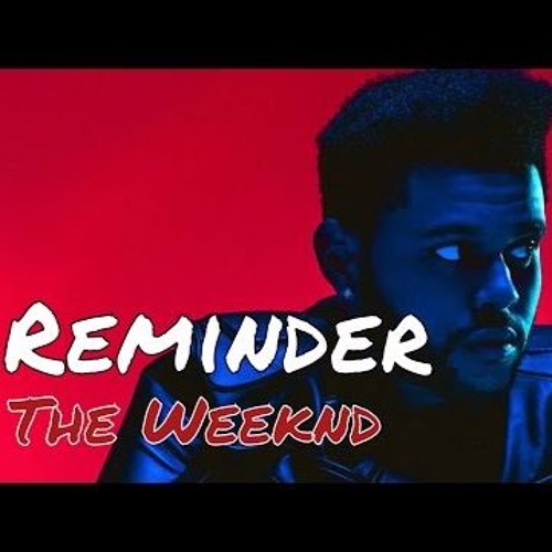 ภาพปกอัลบั้มเพลง The Weeknd- Reminder (Cover)