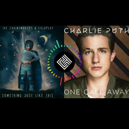 ภาพปกอัลบั้มเพลง Something Just Like This vs. One Call Away - Charlie Puth ft. The Chainsmokers Coldplay CT