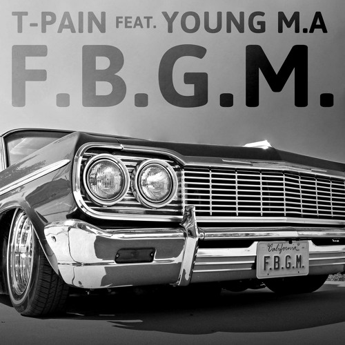 ภาพปกอัลบั้มเพลง F.B.G.M. (feat. Young M.A.)