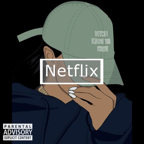 ภาพปกอัลบั้มเพลง 'Netflix' - 6Lack x Bryson Tiller Type Beat (Bryson Tiller Type Beats)