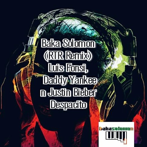 ภาพปกอัลบั้มเพลง (RTR REMIX) - LUIS FONSI DADDY YANKEE AND JUSTIN BIEBER - DESPACITO