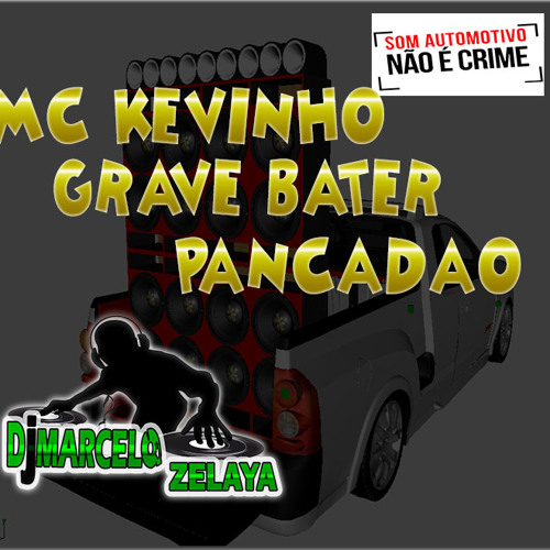 ภาพปกอัลบั้มเพลง MC Kevinho O Grave Bater VS TUMDUM BY DJ MARCELO ZELAYA