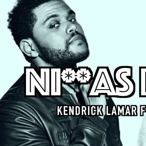 ภาพปกอัลบั้มเพลง The Weeknd FT Kendrick Lamar Type beat - Niggas in L.A (Beat 134) FREE