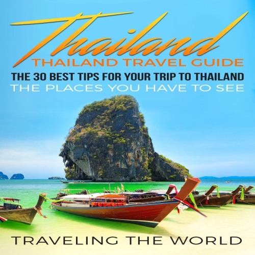 ภาพปกอัลบั้มเพลง Thailand Thailand Travel Guide The 30 Best Tips For Your Trip to Thailand