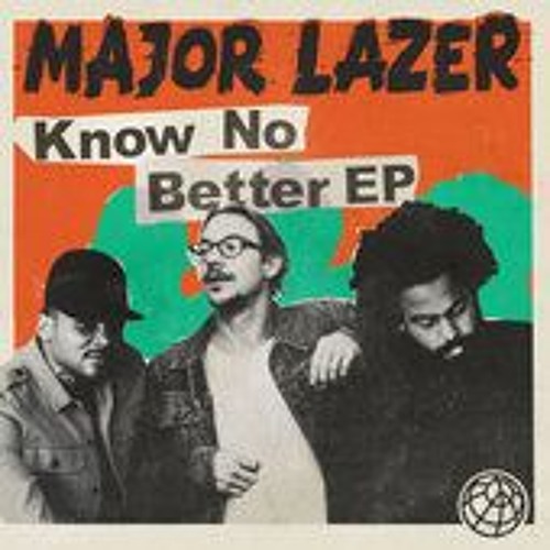 ภาพปกอัลบั้มเพลง Major Lazer feat. Ts Scott Camila Cabello & Quavo - Know No Better (Dj Saleh Radio Edit) (2017)