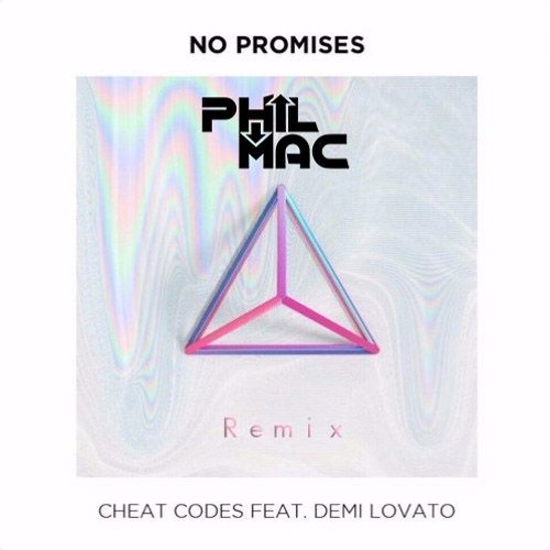 ภาพปกอัลบั้มเพลง Cheat Codes Feat Demi Lovato - No Promises (Phil Mac Remix) FREE DOWNLOAD