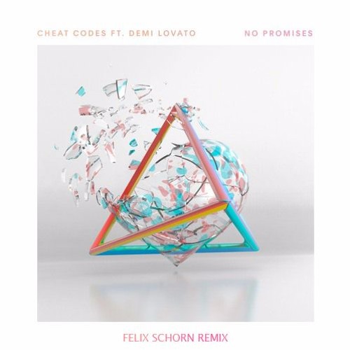 ภาพปกอัลบั้มเพลง Cheat Codes - No Promises ft. Demi Lovato (Felix Schorn Remix)