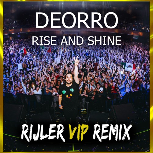 ภาพปกอัลบั้มเพลง Deorro - Rise And Shine (Rijler VIP Remix)Free Download!