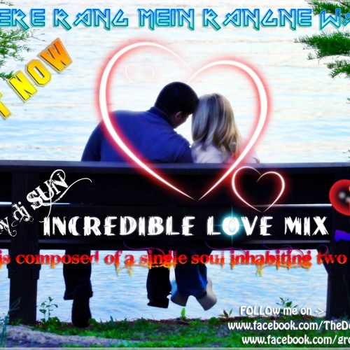 ภาพปกอัลบั้มเพลง Mere rang mein rangne wali (incredible love mix ) DJ SUN