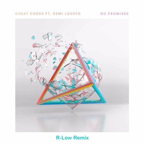ภาพปกอัลบั้มเพลง Cheat Codes Feat. Demi Lovato - No Promises (R-Low Remix)