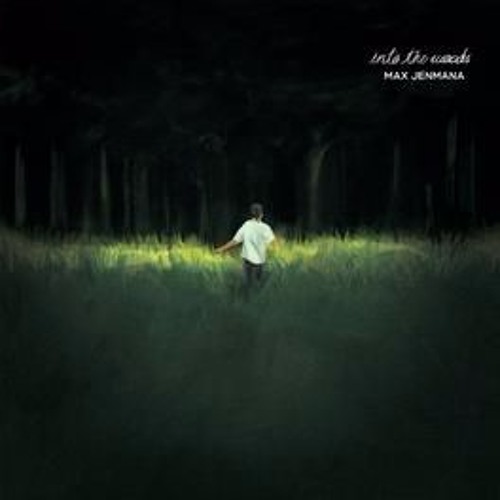 ภาพปกอัลบั้มเพลง Max Jenmana – วันหนึ่งฉันเดินเข้าป่า (Into The Woods)