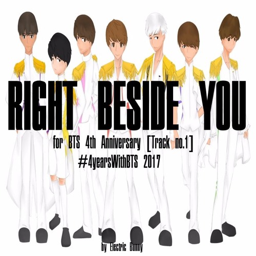 ภาพปกอัลบั้มเพลง Electric Bunny - RIGHT BESIDE YOU for BTS 4th Anniversary (บังทัน ๔ ขวบ) Track No.1