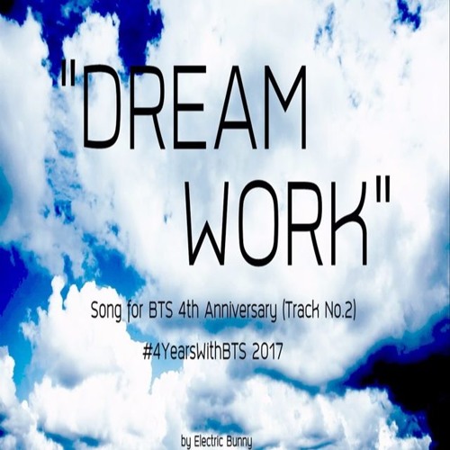 ภาพปกอัลบั้มเพลง Electric Bunny - DREAM WORK for BTS 4th Anniversary (บังทัน ๔ ขวบ) Track No.2