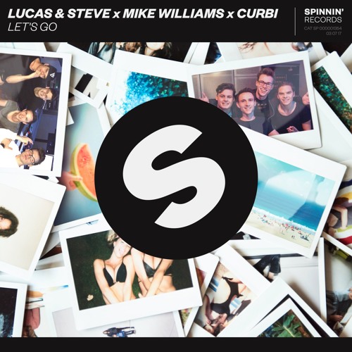 ภาพปกอัลบั้มเพลง Lucas & Steve X Mike Williams X Curbi - Let's Go OUT NOW