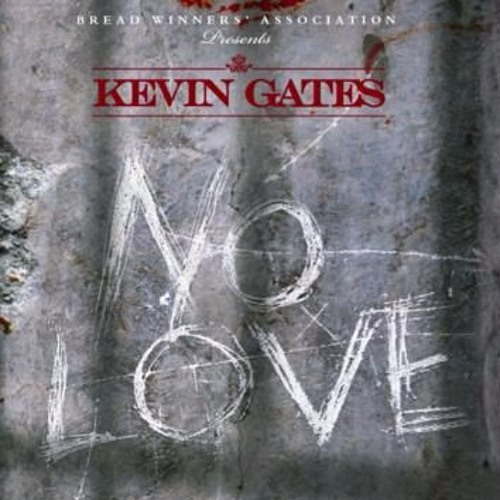 ภาพปกอัลบั้มเพลง Kevin Gates - No Love