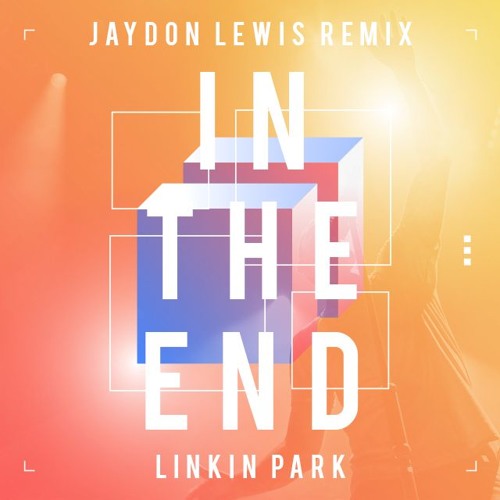 ภาพปกอัลบั้มเพลง Linkin Park - In The End (Jaydon Lewis Remix)