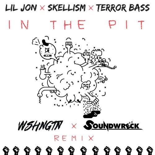 ภาพปกอัลบั้มเพลง LIL JON X SKELLISM X TERROR BASS - IN THE PIT (SOUNDWRECK X WSHNGTN REMIX)