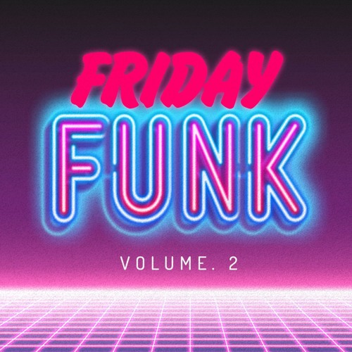 ภาพปกอัลบั้มเพลง Friday Funk vol.2 live Skshipshitzky 7.7.17