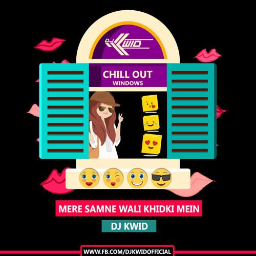 ภาพปกอัลบั้มเพลง Mere Samne Wali Khidki Mein(Chillout) - DJ KWID