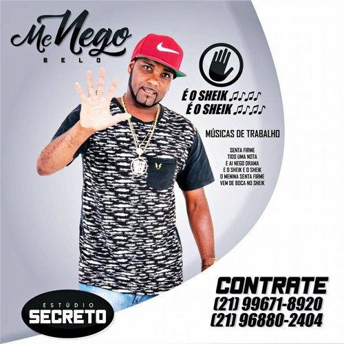 ภาพปกอัลบั้มเพลง MC NEGO BELO JA QUE O BAGULHO E PUTARIA O DJ SONECA E O NEGO BELO TE TACA O PIRU DJ SONECA 2017 150