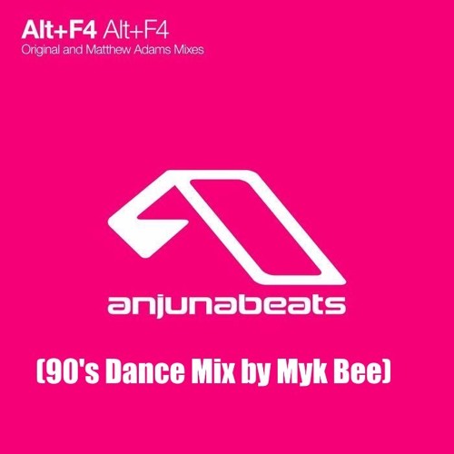 ภาพปกอัลบั้มเพลง Alt F4 - Alt F4 (90's Dance Mix By Myk Bee) FREE DOWNLOAD