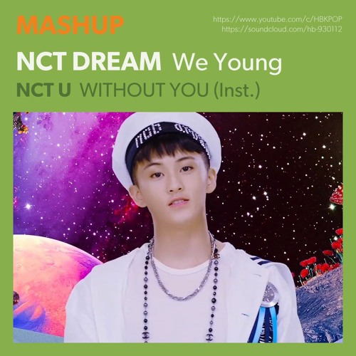 ภาพปกอัลบั้มเพลง MASHUP NCT DREAM - We Young NCT U - WITHOUT YOU (Inst.)