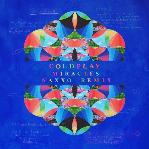 ภาพปกอัลบั้มเพลง Coldplay - Miracles (Naxxo Remix)