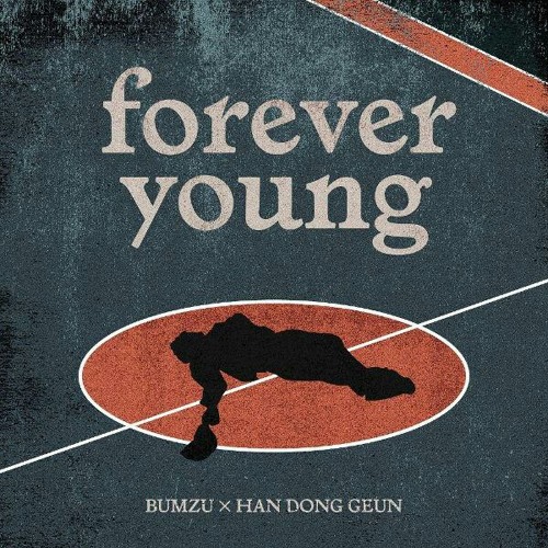 Sing Cover BUMZU ft. Han Dong Geun - Forever Young