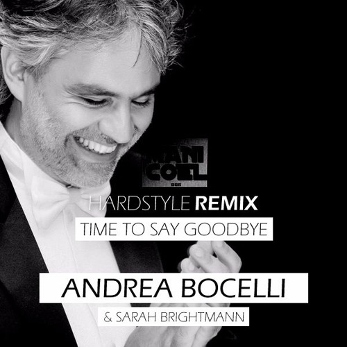 ภาพปกอัลบั้มเพลง TIME TO SAY GOODBYE Hardstyle Remix by Manicoel - Andrea Bocelli & Sarah Briann