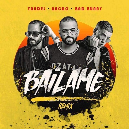 ภาพปกอัลบั้มเพลง Nacho Ft Yandel & Bad Bunny - Bailame Remix (Dance Hall Break By DJCAMILOTAVERAS ) 96 BPM