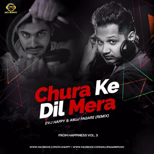 ภาพปกอัลบั้มเพลง Chura Ke Dil Mera - DVJ Happy & DJ Anuj Pagare (Remix)