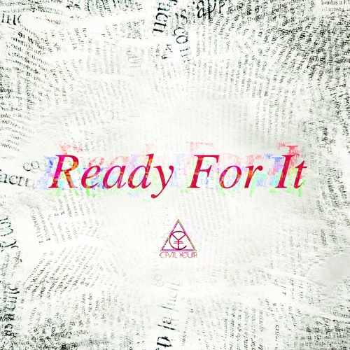 ภาพปกอัลบั้มเพลง Ready For It (Taylor Swift Cover)