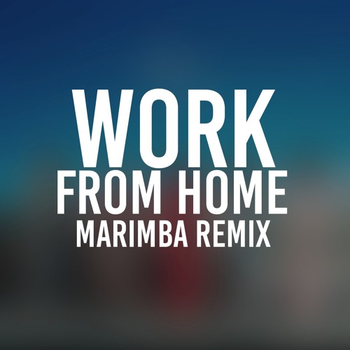 ภาพปกอัลบั้มเพลง Work From Home Marimba Remix Ringtone - Fifth Harmony